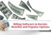 Billing Software in Kerala: Benefits and Popular Options