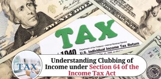 Understanding Clubbing of Income under Section 64 of the Income Tax Act
