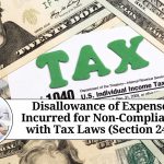 Disallowance of Expenses Incurred for Non-Compliance with Tax Laws (Section 24B)