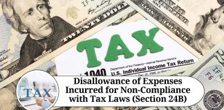 Disallowance of Expenses Incurred for Non-Compliance with Tax Laws (Section 24B)