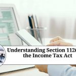 Understanding Section 112(1) of the Income Tax Act: Taxation of Long-term Capital Gains