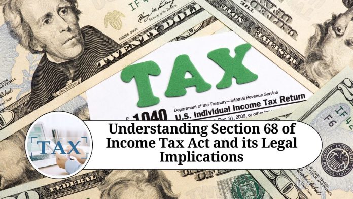 Section 68 of Income Tax Act