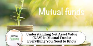 Understanding Net Asset Value (NAV) in Mutual Funds: Everything You Need to Know