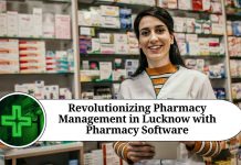 Revolutionizing Pharmacy Management in Lucknow with Pharmacy Software