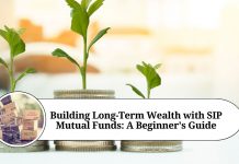 Building Long-Term Wealth with SIP Mutual Funds: A Beginner's Guide