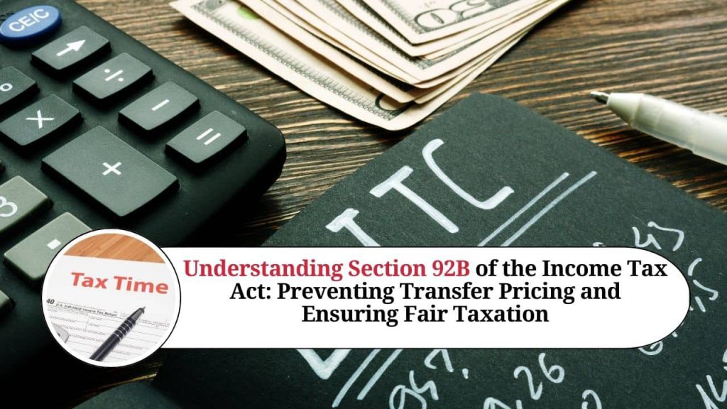 Understanding Section 92B of the Tax Act Preventing Transfer