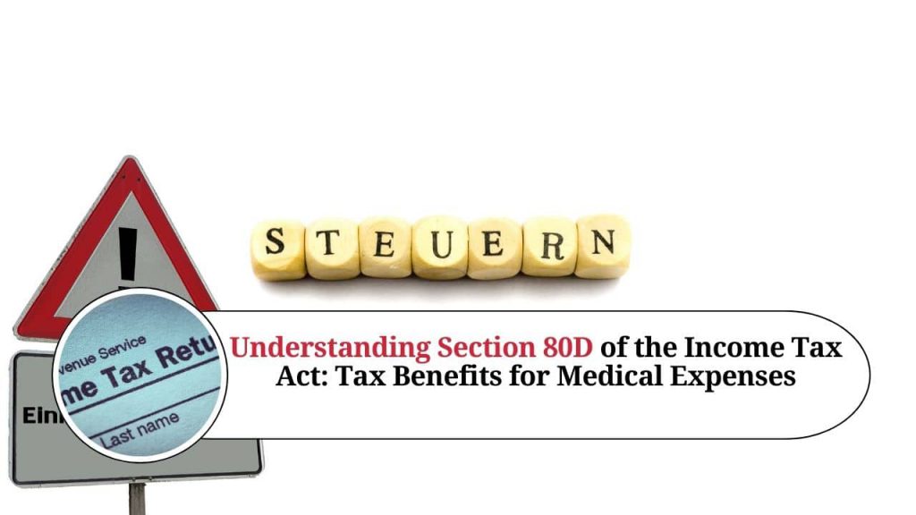 Understanding Section 80d Of The Income Tax Act Tax Benefits For