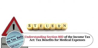 Understanding Section 80D of the Income Tax Act: Tax Benefits for Medical Expenses