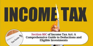 Section 80C of Income Tax Act: A Comprehensive Guide to Deductions and Eligible Investments