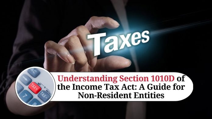 Section 1010D of the Income Tax Act