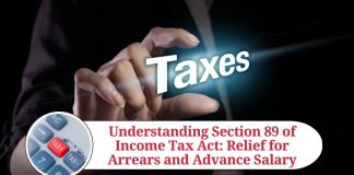 Understanding Section 89 of Income Tax Act: Relief for Arrears and Advance Salary