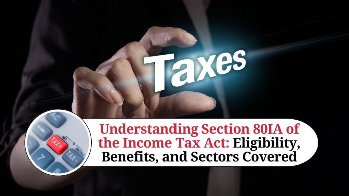 Section 80IA of the Income Tax Act