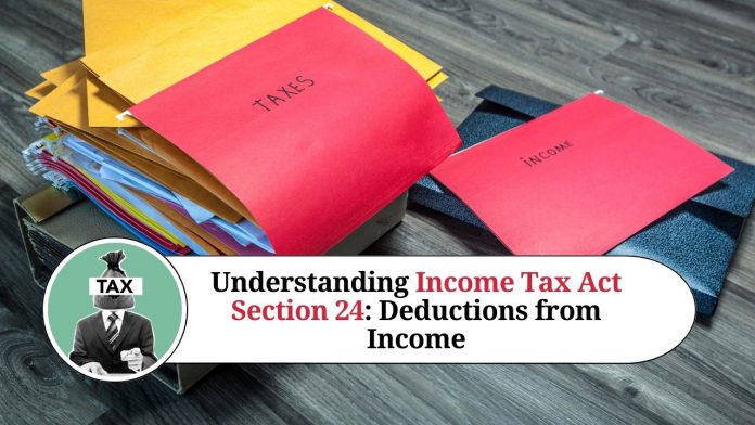 Understanding Income Tax Act Section 24