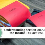 Understanding Section 206AB of the Income Tax Act 1961