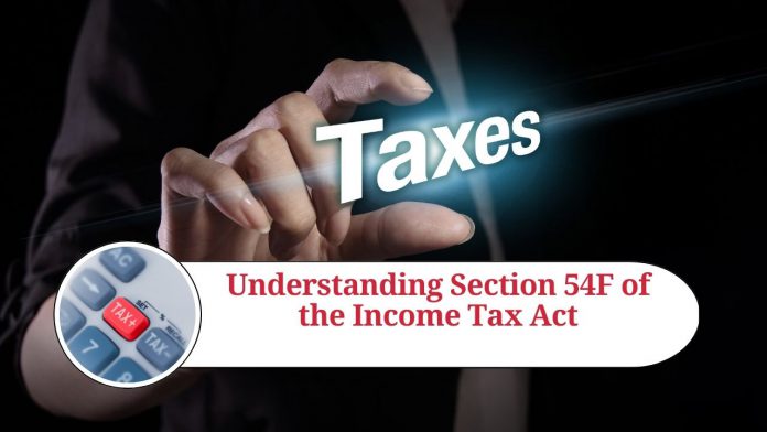 Section 54F of the Income Tax Act