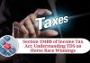 Section 194BB of Income Tax Act: Understanding TDS on Horse Race Winnings