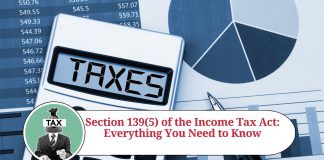 Section 139(5) of the Income Tax Act