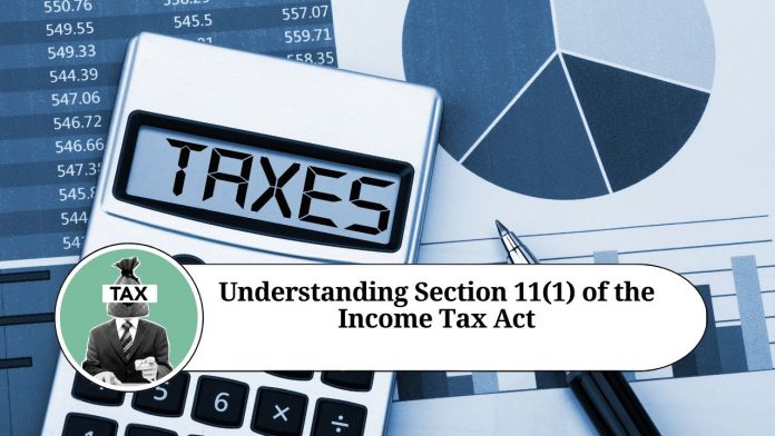 Section 11(1) of the Income Tax Act