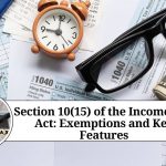 Section 10(15) of the Income Tax Act