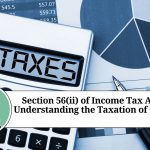 Section 56(ii) of Income Tax Act
