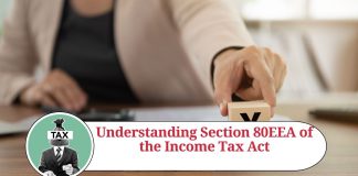 Understanding Section 80EEA of the Income Tax Act: Tax Benefits for First-Time Homebuyers