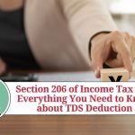 Section 206 of Income Tax Act: Everything You Need to Know about TDS Deduction