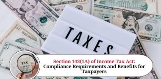 Section 143(1A) of Income Tax Act: Compliance Requirements and Benefits for Taxpayers