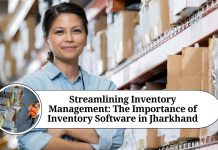 Streamlining Inventory Management: The Importance of Inventory Software in Jharkhand