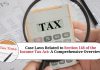 Understanding the Case Laws Related to Section 148 of the Income Tax Act: A Comprehensive Overview