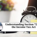 Understanding Section 72A of the Income Tax Act