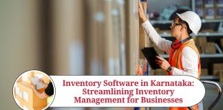 Inventory Software in Karnataka: Streamlining Inventory Management for Businesses