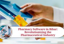 Pharmacy Software in Bihar: Revolutionizing the Pharmaceutical Industry