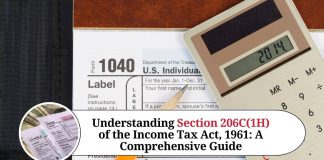 Understanding Section 206C(1H) of the Income Tax Act, 1961: A Comprehensive Guide