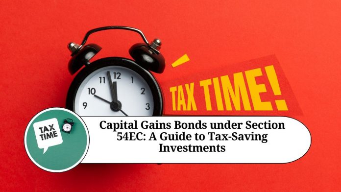 Capital Gains Bonds under Section 54EC: A Guide to Tax-Saving Investments