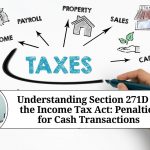 Section 271D of the Income Tax Act