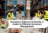 Inventory Software in Kerala: A Guide to Efficient Inventory Management