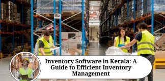 Inventory Software in Kerala: A Guide to Efficient Inventory Management
