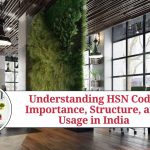Understanding HSN Code: Importance, Structure, and Usage in India