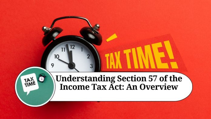 Section 57 of the Income Tax Act