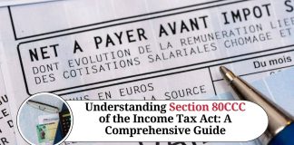 Understanding Section 80CCC of the Income Tax Act: A Comprehensive Guide