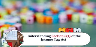 Understanding Section 6(1) of the Income Tax Act