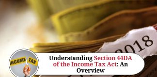Understanding Section 44DA of the Income Tax Act: An Overview