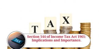 Section 144 of Income Tax Act 1961: Understanding its Implications and Importance.