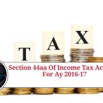 Section 44AA of the Income Tax Act, 1961: A Comprehensive Guide for AY 2016-17