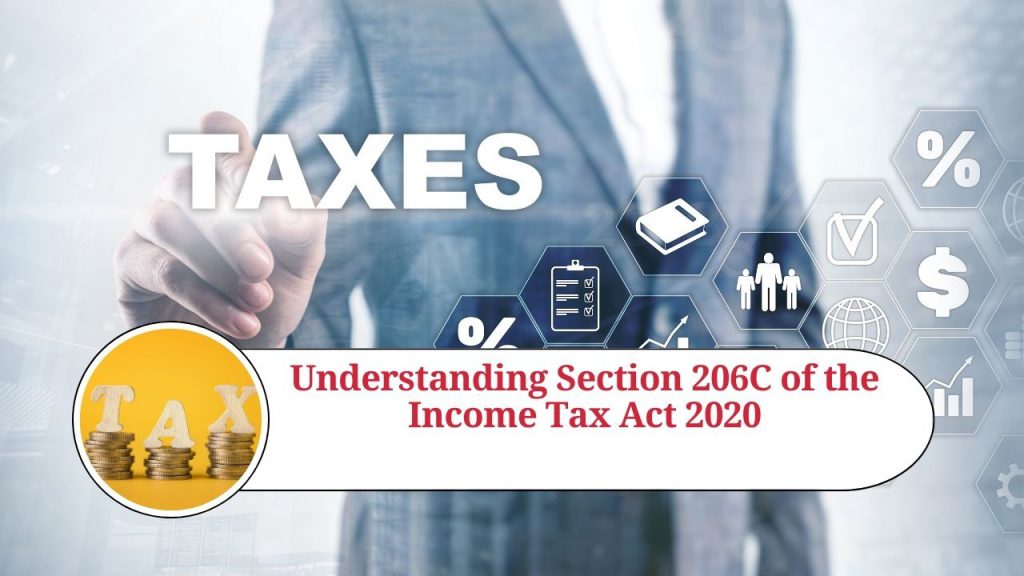 Understanding Section 206C of the Tax Act 2020