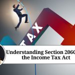 Understanding Section 206CE of the Income Tax Act: A Comprehensive Guide