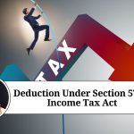 Understanding Deduction under Section 57 of Income Tax Act