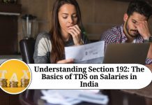 Understanding Section 192: The Basics of TDS on Salaries in India