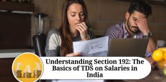 Understanding Section 192: The Basics of TDS on Salaries in India