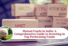 Mutual Funds in India: A Comprehensive Guide to Investing in Top Performing Funds